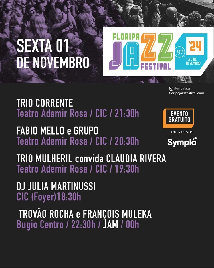 Floripa Jazz Festival 2024 1º de Novembro (Sexta-feira) line up programação 